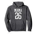 Number 26 Mama Biggest Fan Spirit Wear Hoodie - Trendy Graphic for Adults - T-Shirt, Sweatshirt, Hoodie