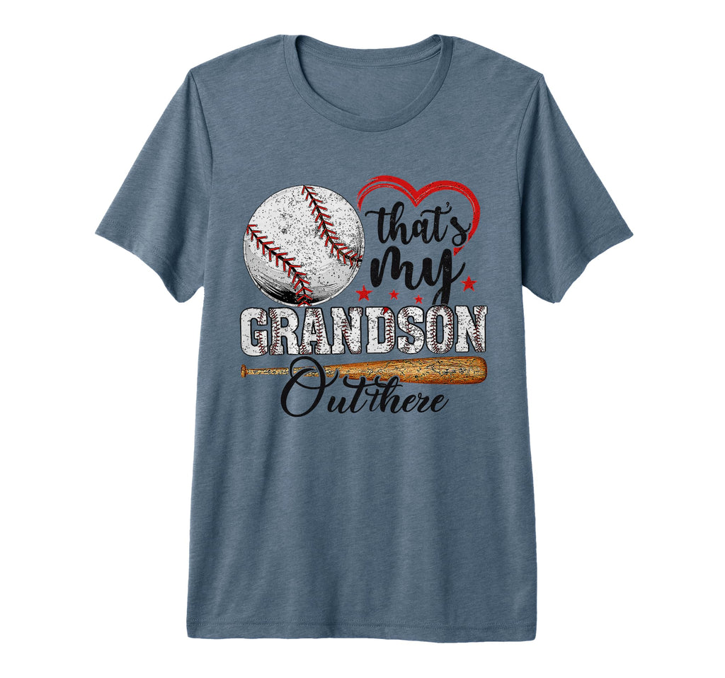 Thats My Grandson Out There Baseball T-Shirt - Novelty Apparel for Adults - T-Shirt, Sweatshirt, Hoodie