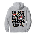 My Soccer Baseball Mom Era Baseball Soccer Hoodie - Novelty Apparel Unisex - T-Shirt, Sweatshirt, Hoodie