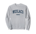 Weslaco Texas Tx Varsity Sports Sweatshirt - Minimalist Print Men Women - T-Shirt, Sweatshirt, Hoodie