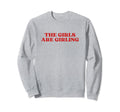 Are Girling Y2K Aesthetic Sweatshirt - Streetwear Style for Adults - T-Shirt, Sweatshirt, Hoodie