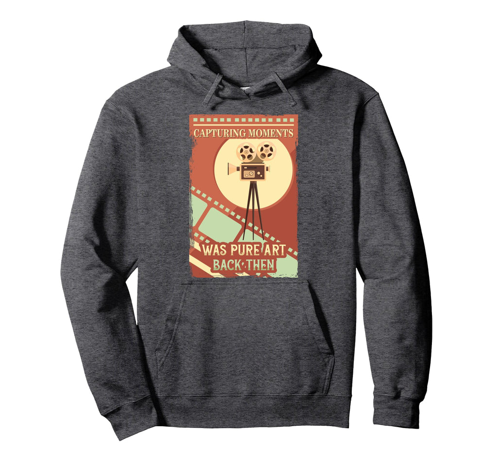 Capturing Moments Was Pure Art Back Then Hoodie - Graphic Print for Adults - T-Shirt, Sweatshirt, Hoodie