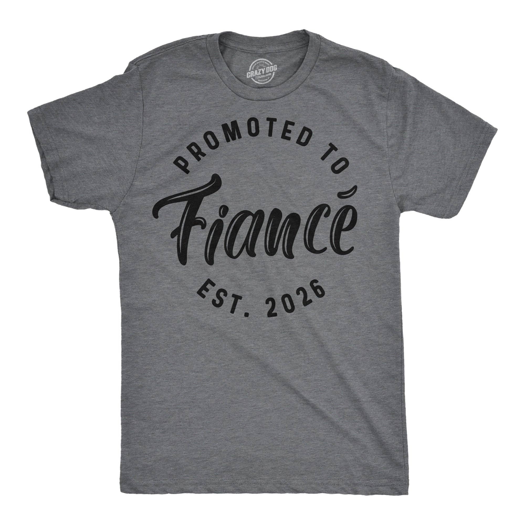 Promoted To Fiance 2026 Men's - Adult & Kids T-Shirts, Sweatshirts & Hoodies apparel design preview 1