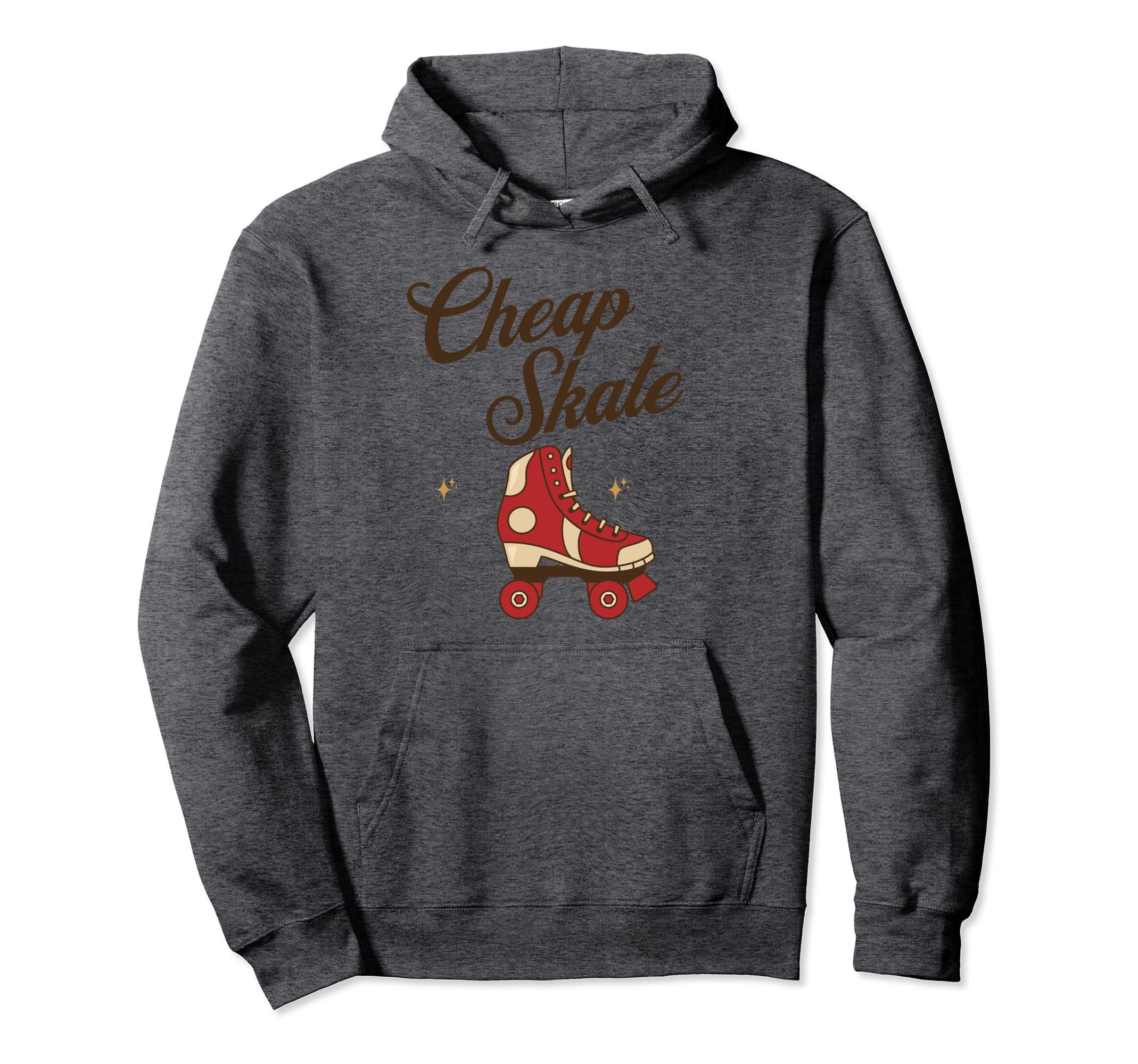Cheap Skate Funny Roller Derby Hoodie - Casual Everyday Wear Unisex - T-Shirt, Sweatshirt, Hoodie