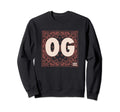 Og Shirts Original Gangster Rap Old Sweatshirt - Fun Novelty Design Unisex - T-Shirt, Sweatshirt, Hoodie