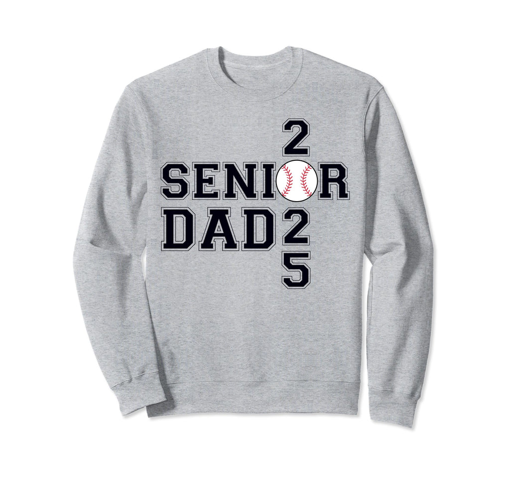 Class 2025 Baseball Dad Senior Sweatshirt - Unique Graphic Men Women - T-Shirt, Sweatshirt, Hoodie