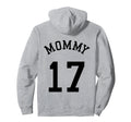 Mommy Back No 17 Football Mother Hoodie - Unique Graphic Men Women - T-Shirt, Sweatshirt, Hoodie