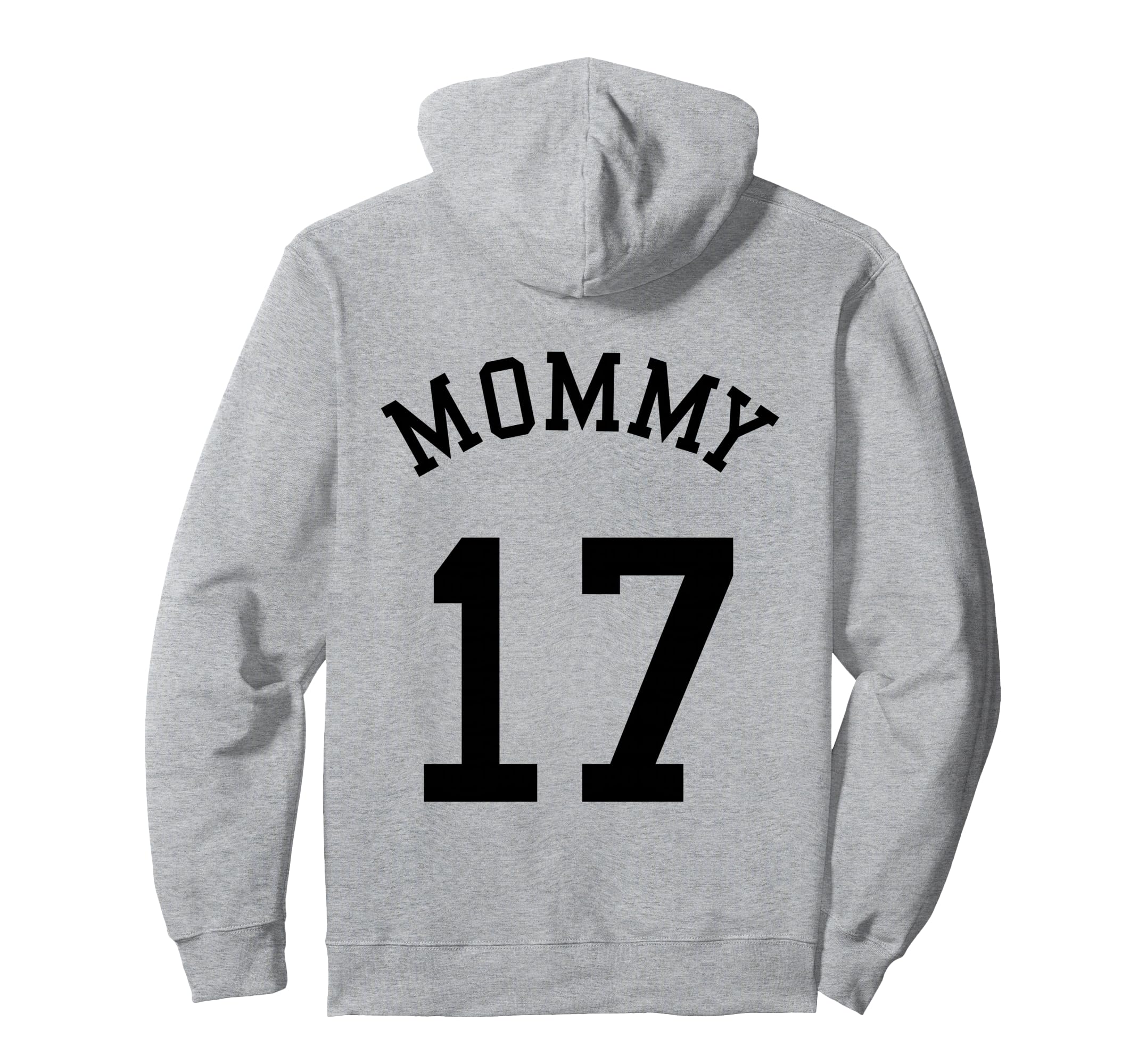 Mommy Back No 17 Football Mother Hoodie - Unique Graphic Men Women - T-Shirt, Sweatshirt, Hoodie