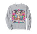 Funny Cowboy Cat Meowdy Howdy Sweatshirt - Fun Novelty Design for Adults - T-Shirt, Sweatshirt, Hoodie