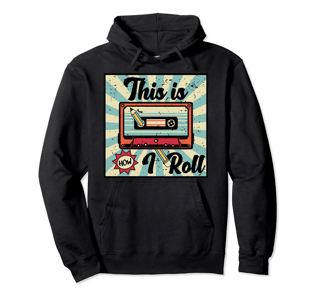 This Is How I Roll Funny Rewinding Hoodie - Custom Art Print for Adults - T-Shirt, Sweatshirt, Hoodie