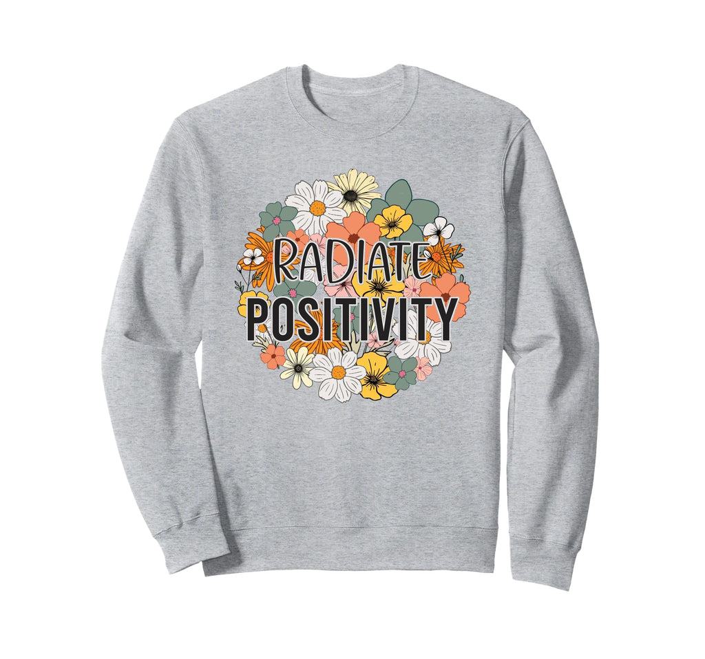 Radiate Positivity Boho Floral Sweatshirt - Streetwear Style for Adults - T-Shirt, Sweatshirt, Hoodie