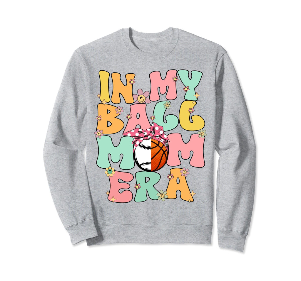 My Ball Mom Era Groovy Baseball Sweatshirt - Streetwear Style Men Women - T-Shirt, Sweatshirt, Hoodie