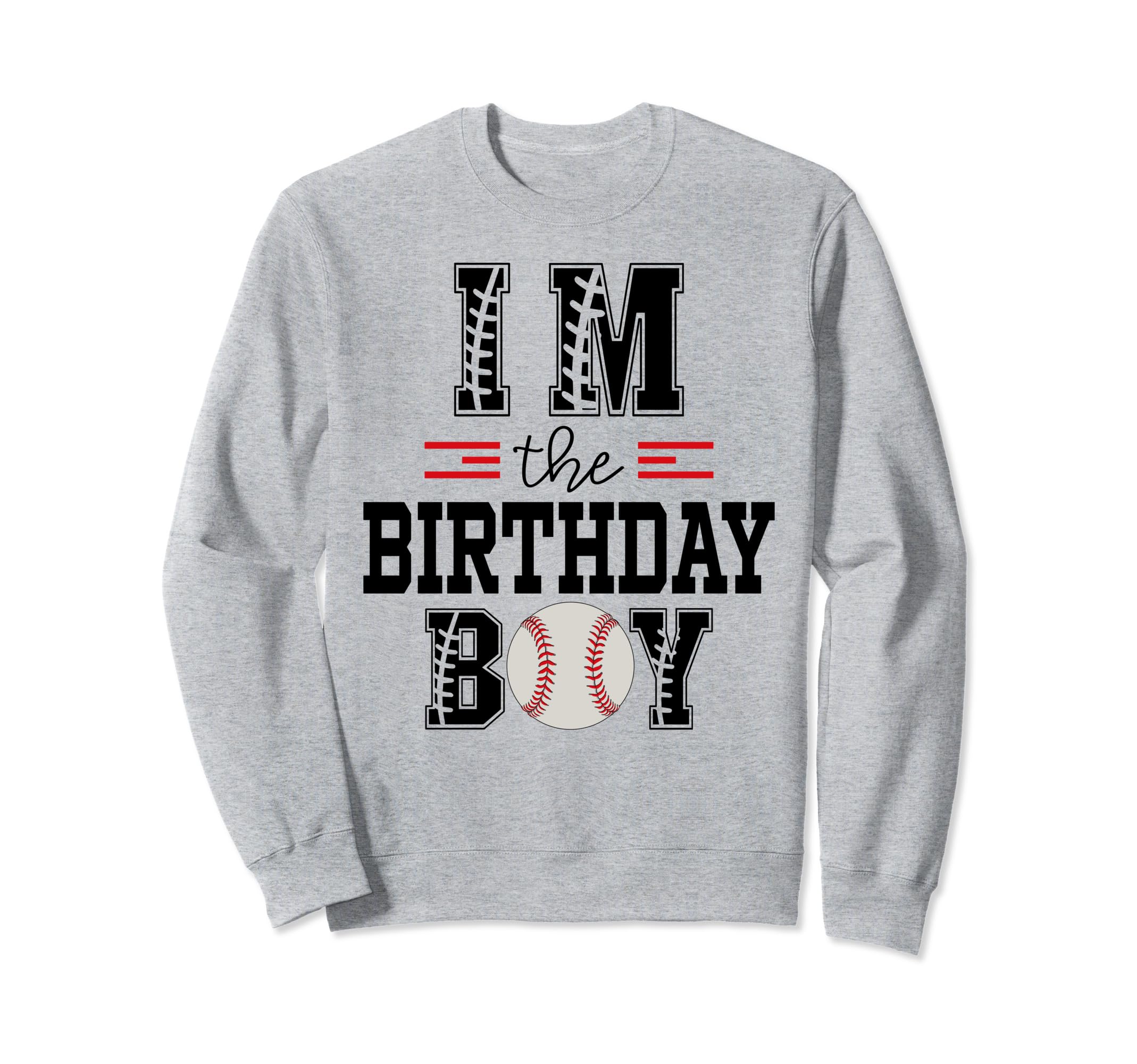 Im Birthday Baseball Lover First Sweatshirt - Unique Graphic for Adults - T-Shirt, Sweatshirt, Hoodie