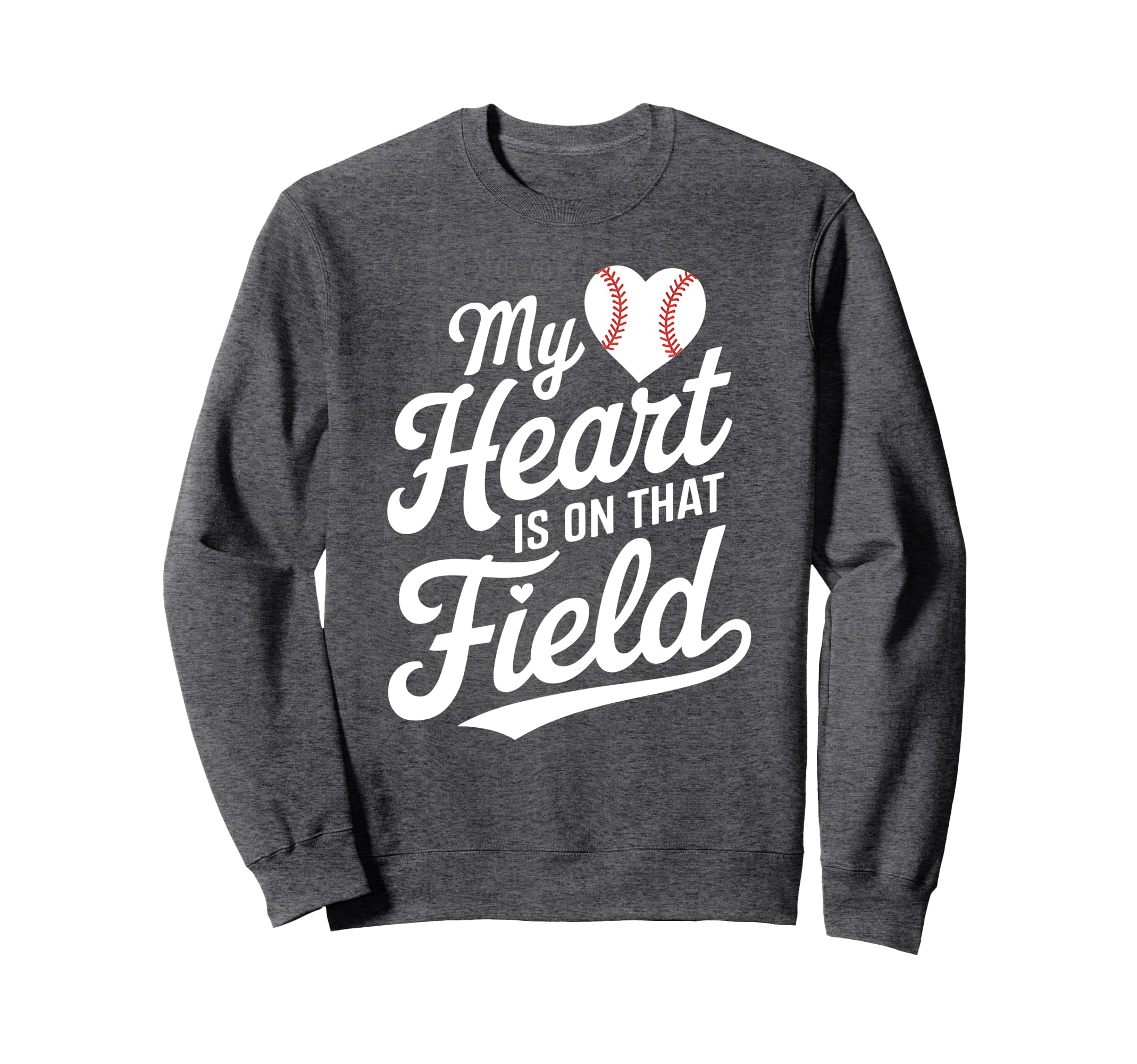 My Heart Is That Field Baseball Mom Sweatshirt - Trendy Graphic for Adults - T-Shirt, Sweatshirt, Hoodie