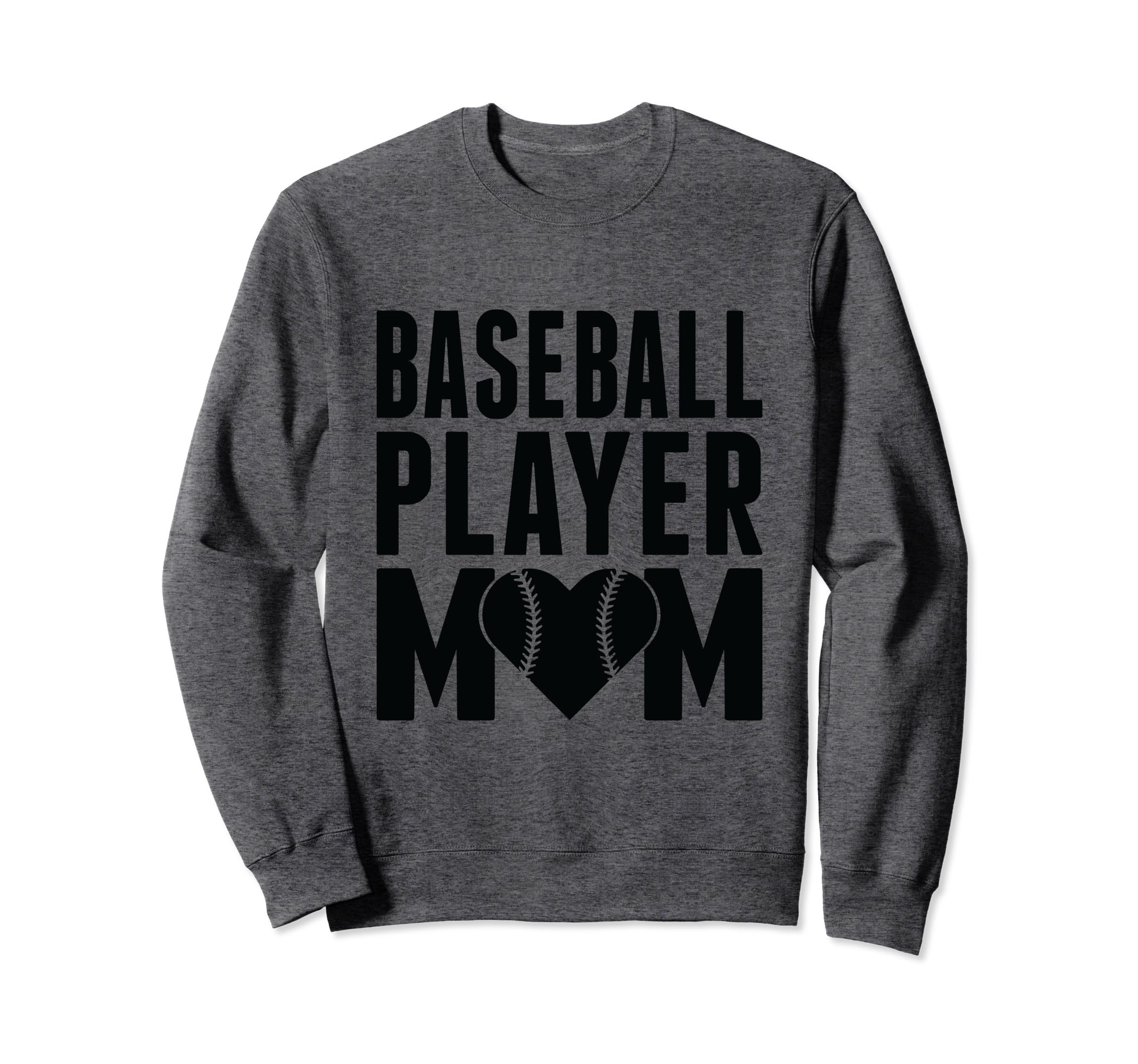 Baseball Player Mom Baseball Sweatshirt - Fun Novelty Design Men Women - T-Shirt, Sweatshirt, Hoodie