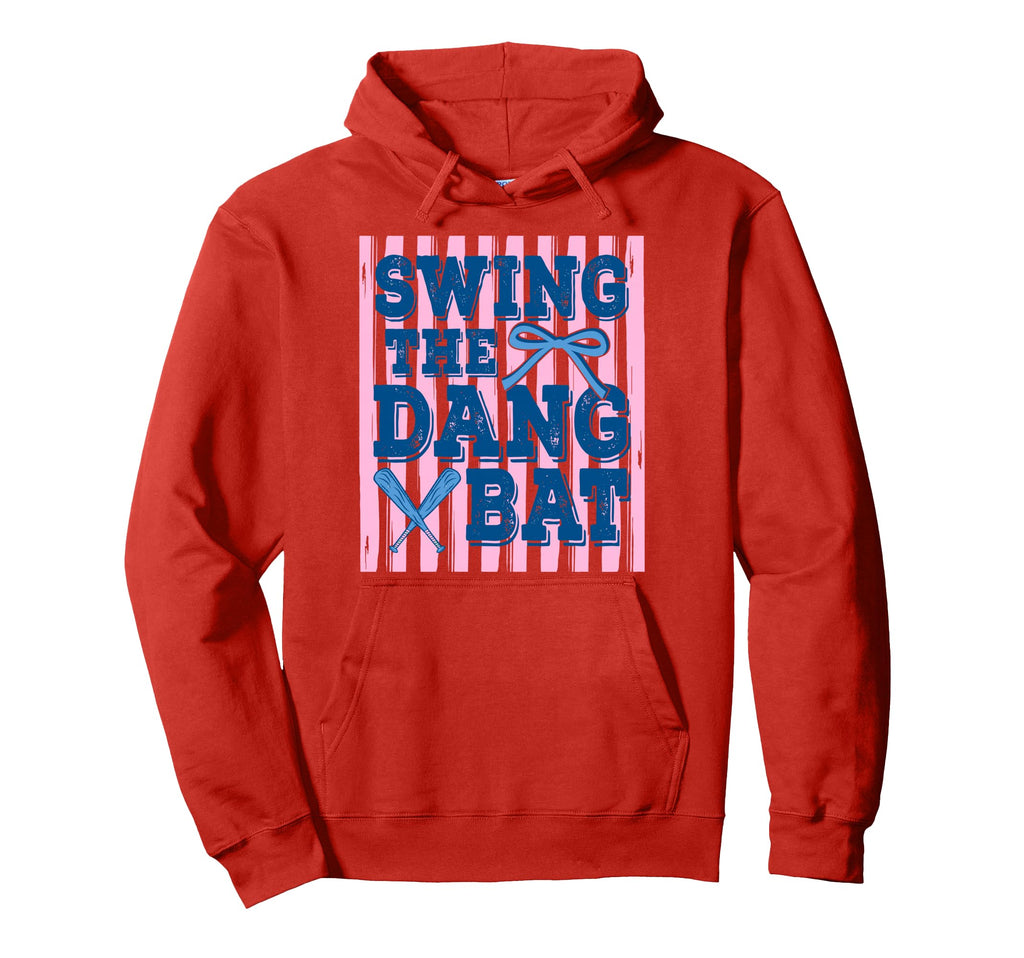 Swing Dang Bat Baseball Season Game Day Hoodie - Graphic Print Men Women - T-Shirt, Sweatshirt, Hoodie