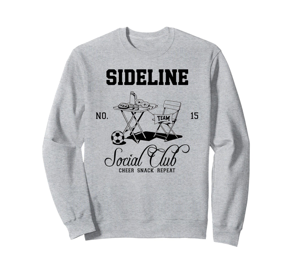 Sideline Social Club Soccer Mom Sweatshirt - Casual Everyday Wear Unisex - T-Shirt, Sweatshirt, Hoodie