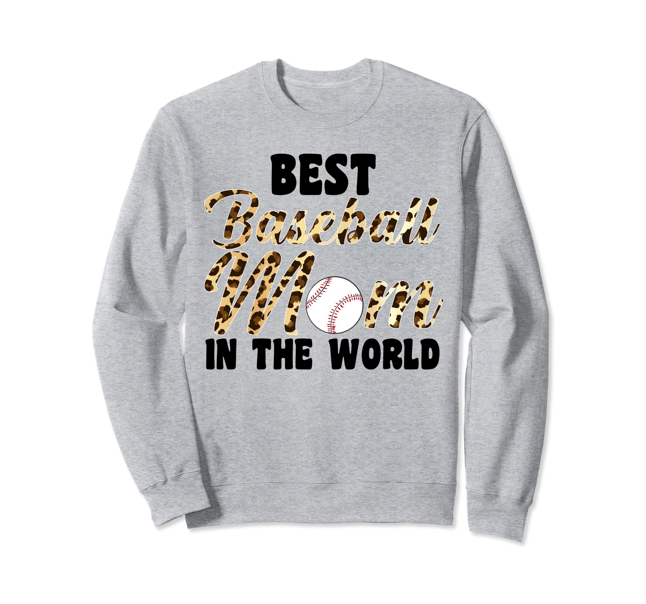 Best Baseball Mom World Baseball Sweatshirt - Fun Novelty Design for Adults - T-Shirt, Sweatshirt, Hoodie