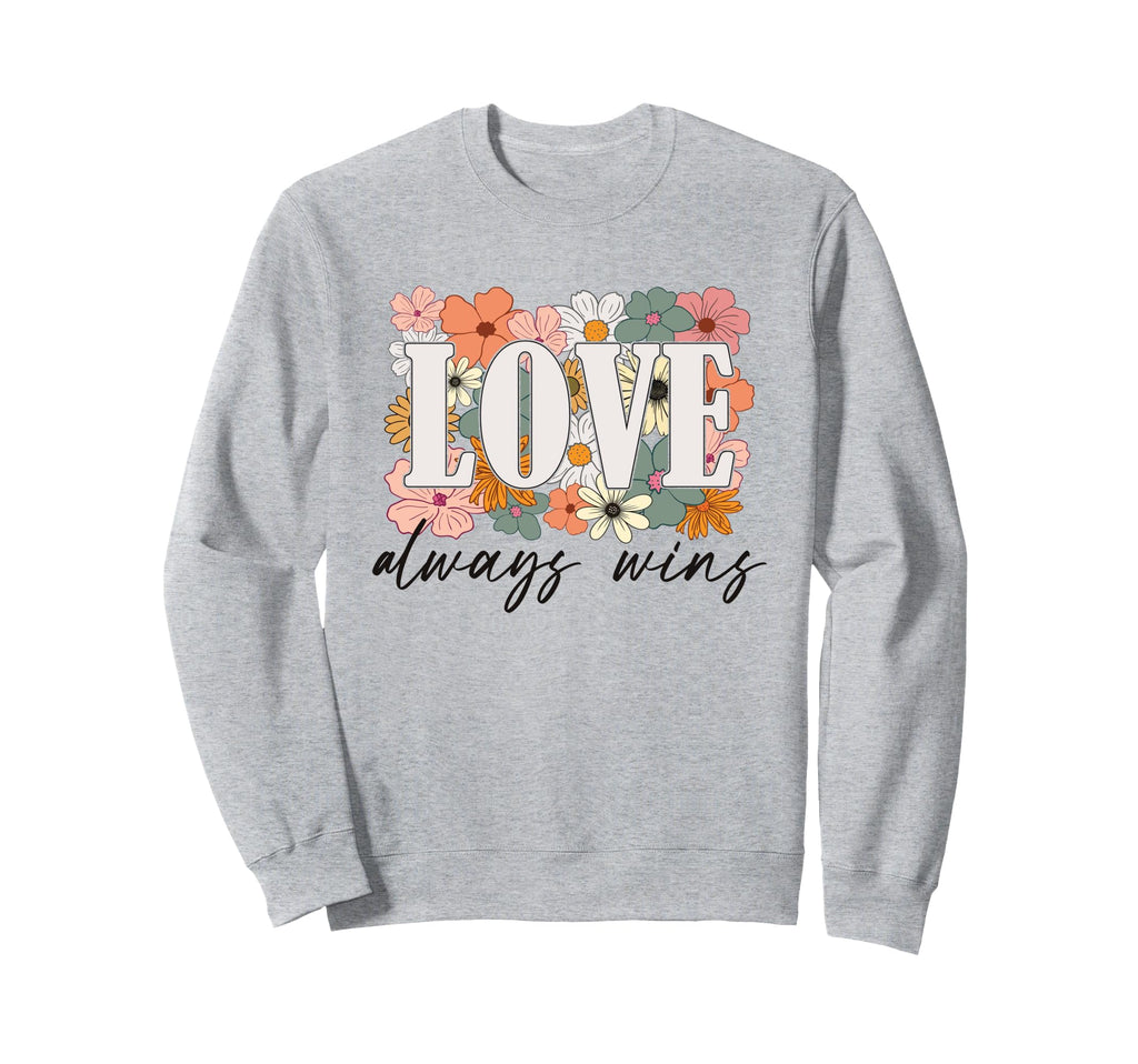 Love Always Wins Boho Floral Sweatshirt - Casual Everyday Wear Unisex - T-Shirt, Sweatshirt, Hoodie