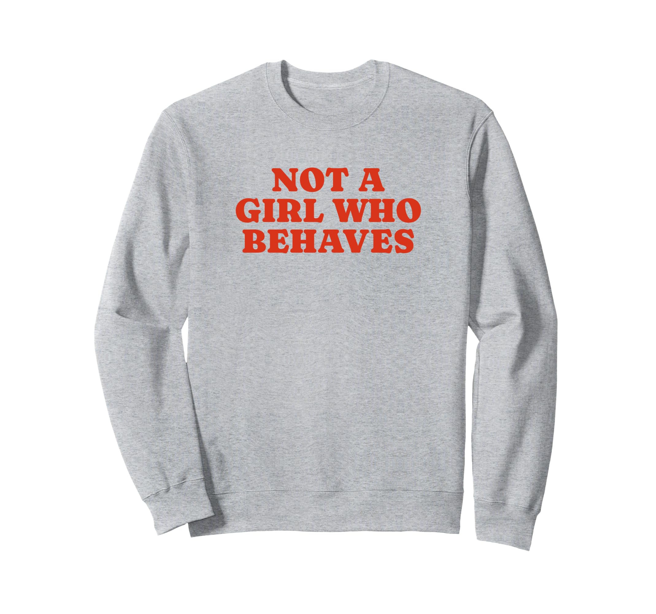 Not Who Behaves Y2K Aesthetic Sweatshirt - Minimalist Print for Adults - T-Shirt, Sweatshirt, Hoodie