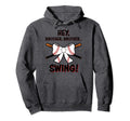 Baseball Sister Hey Brother Brother Hoodie - Fun Novelty Design Unisex - T-Shirt, Sweatshirt, Hoodie