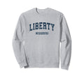 Liberty Missouri Mo Varsity Sweatshirt - Streetwear Style for Adults - T-Shirt, Sweatshirt, Hoodie