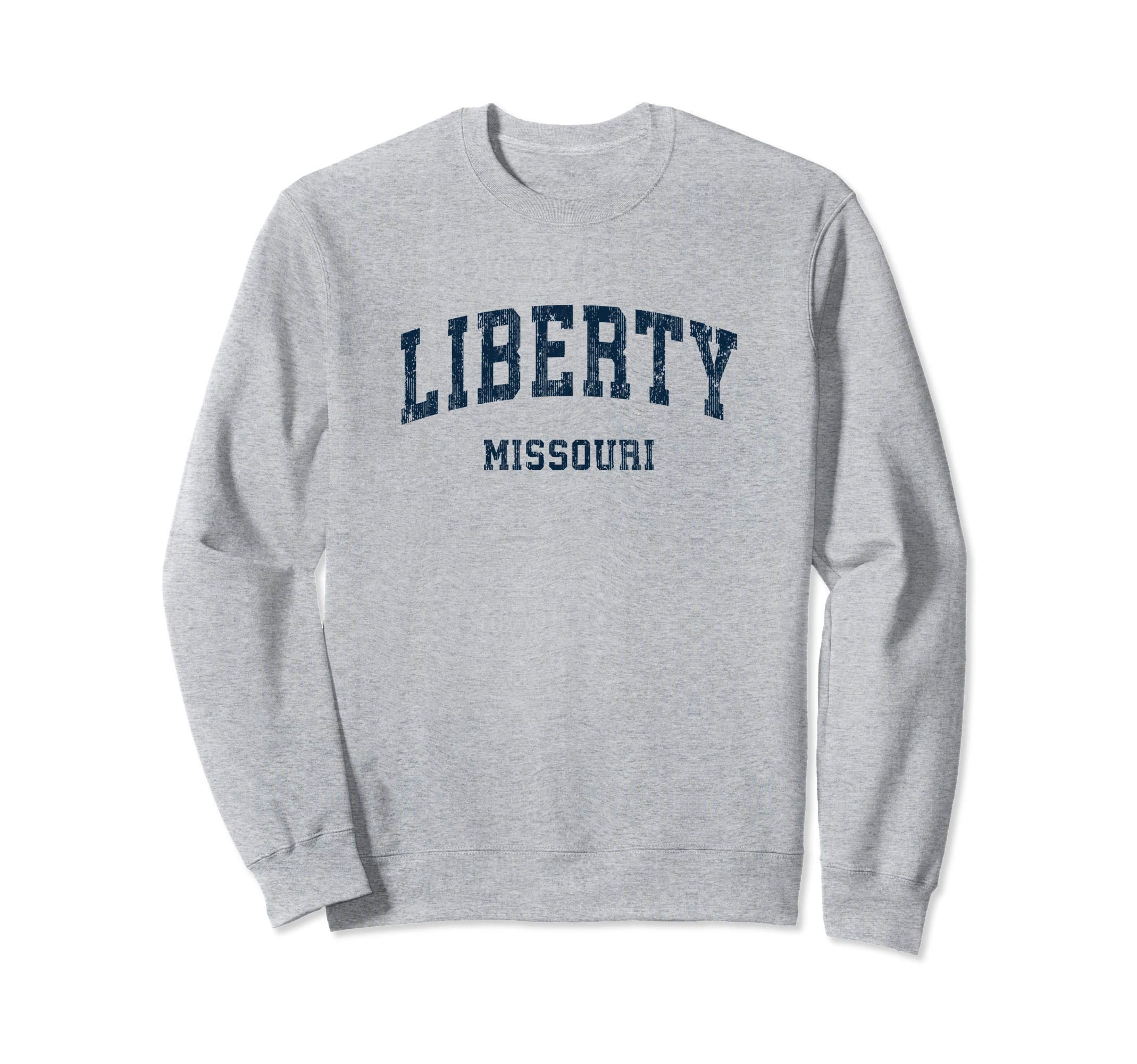 Liberty Missouri Mo Varsity Sweatshirt - Streetwear Style for Adults - T-Shirt, Sweatshirt, Hoodie