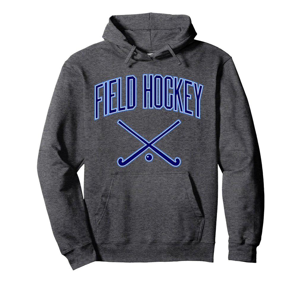 Field Hockey And Hoodie - Novelty Apparel Men Women - T-Shirt, Sweatshirt, Hoodie