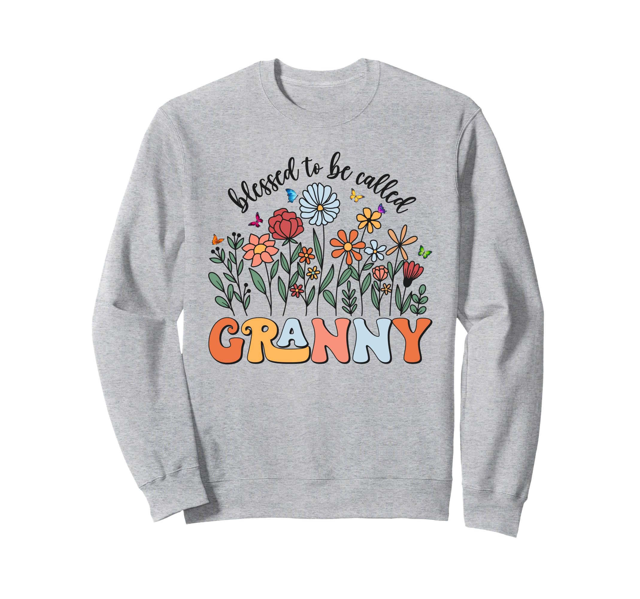 Blessed To Be Called Granny Sweatshirt - Graphic Print Men Women - T-Shirt, Sweatshirt, Hoodie