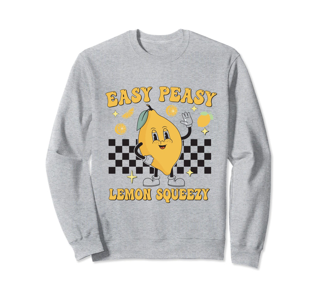 Easy Peasy Lemon Squeezy Sweatshirt - Minimalist Print for Adults - T-Shirt, Sweatshirt, Hoodie