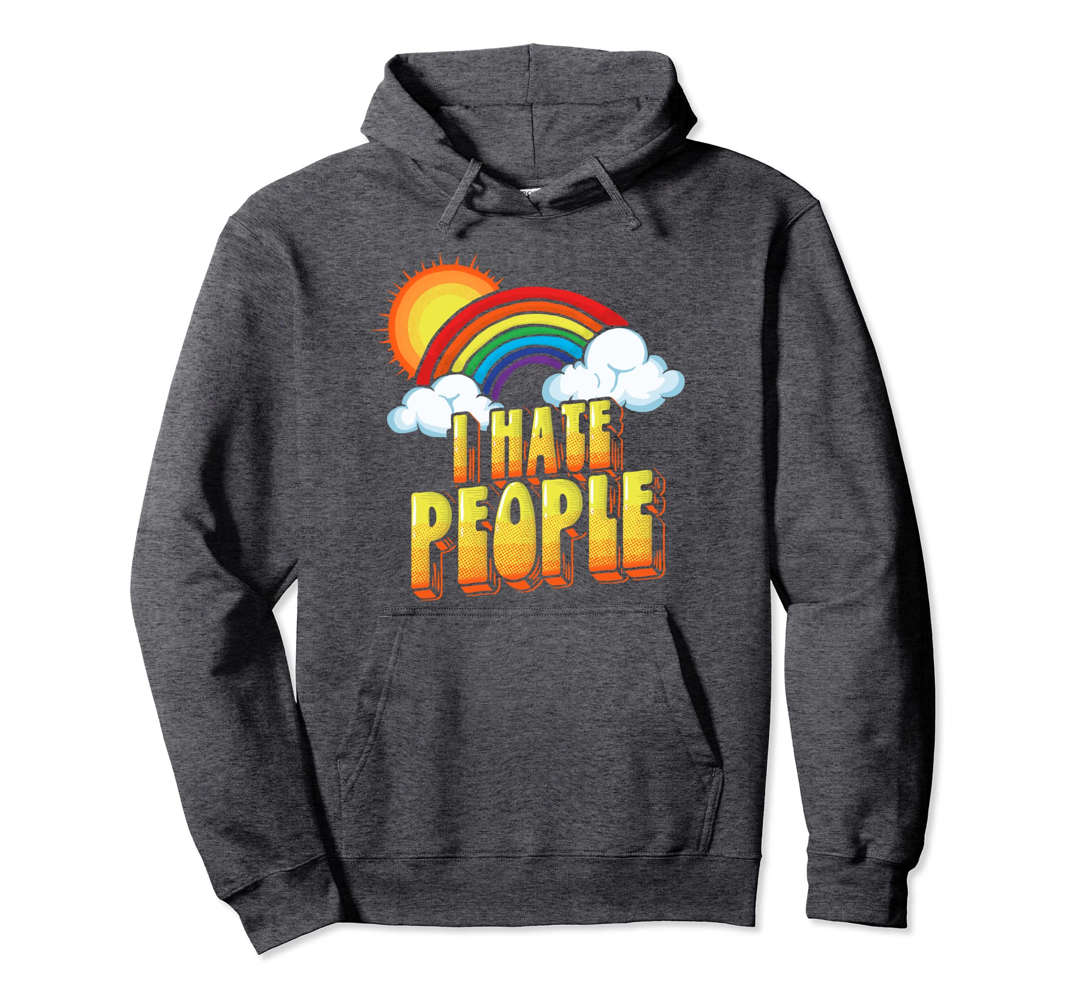 I Hate People Funny Antisocial Hoodie - Minimalist Print Men Women - T-Shirt, Sweatshirt, Hoodie