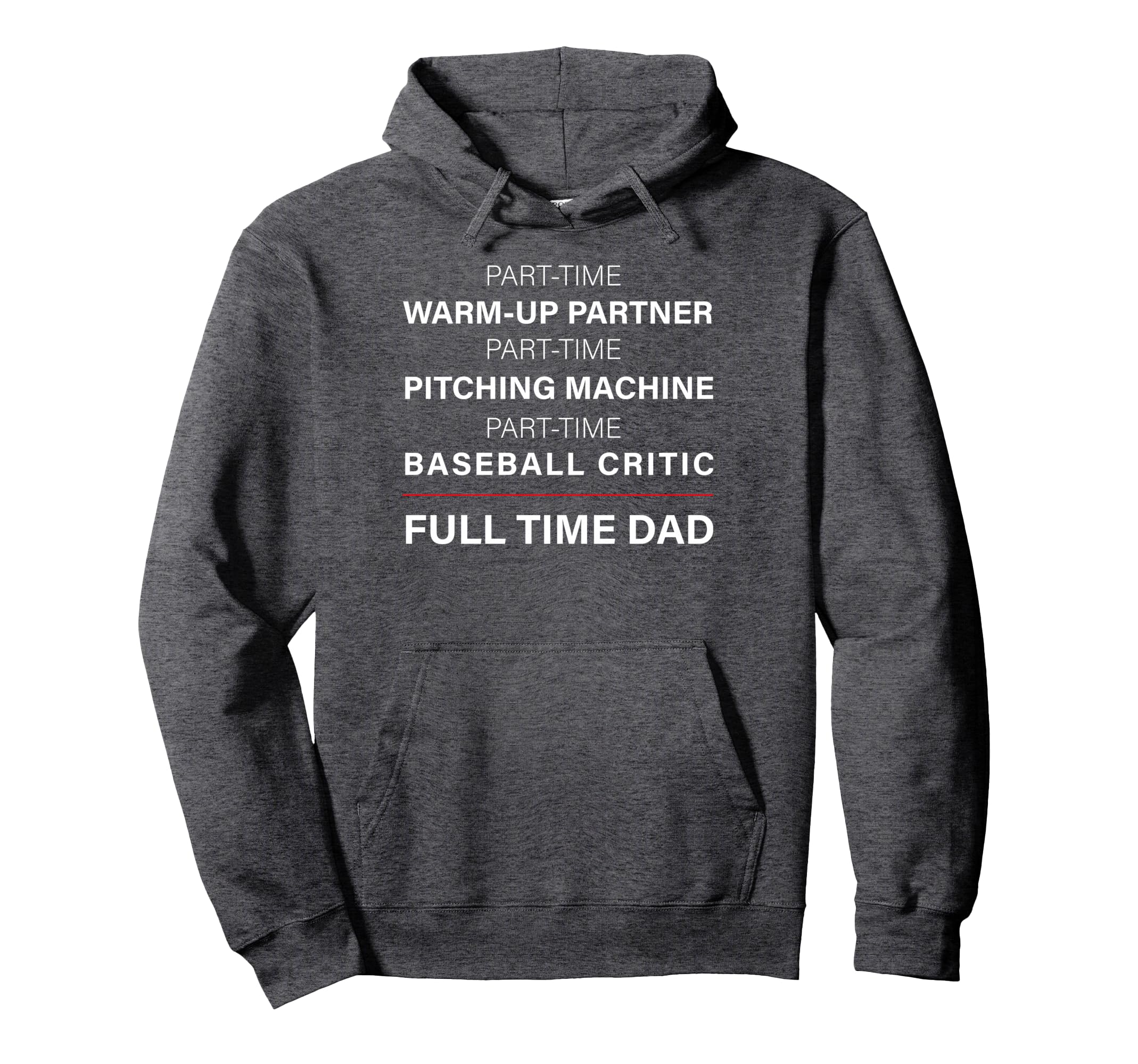 Mens Baseball Dad Part Time Warm Up Hoodie - Minimalist Print Men Women - T-Shirt, Sweatshirt, Hoodie