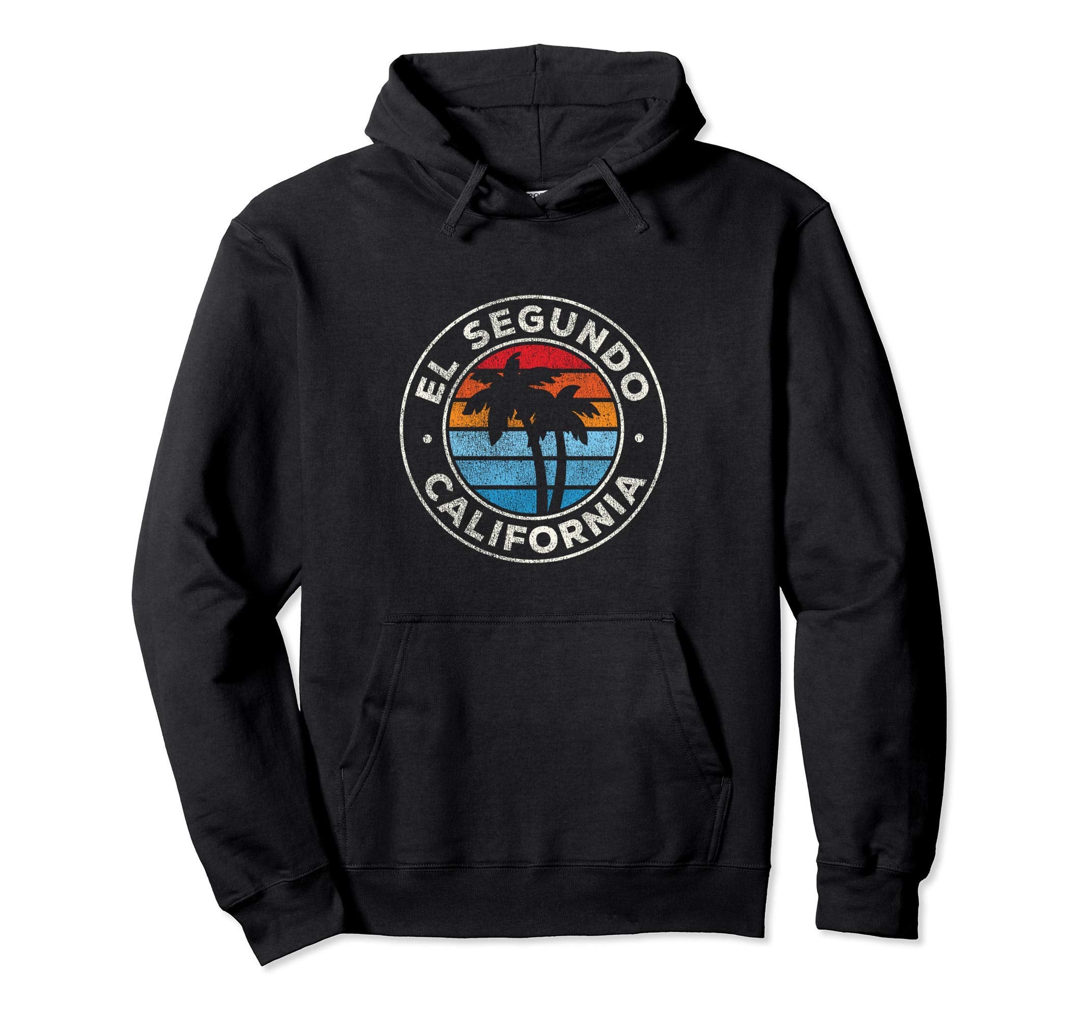 El Segundo California Ca 70S Hoodie - Streetwear Style Unisex - T-Shirt, Sweatshirt, Hoodie