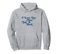 I Love You Now Say It Back 60S Hoodie - Novelty Apparel Men Women - T-Shirt, Sweatshirt, Hoodie