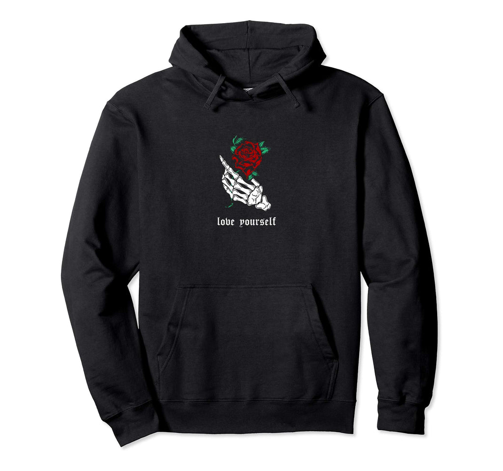 Love Yourself Skeleton Hand Rose Hoodie - Casual Everyday Wear Men Women - T-Shirt, Sweatshirt, Hoodie