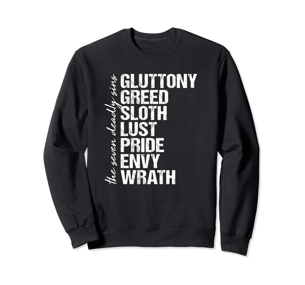 Seven Deadly Sins Distressed List Sweatshirt - Custom Art Print Men Women - T-Shirt, Sweatshirt, Hoodie