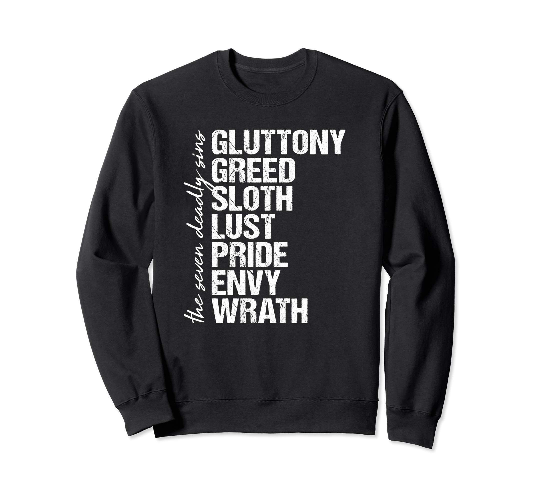 Seven Deadly Sins Distressed List Sweatshirt - Custom Art Print Men Women - T-Shirt, Sweatshirt, Hoodie