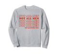 Not All But Probably Him Y2K Sweatshirt - Novelty Apparel Men Women - T-Shirt, Sweatshirt, Hoodie