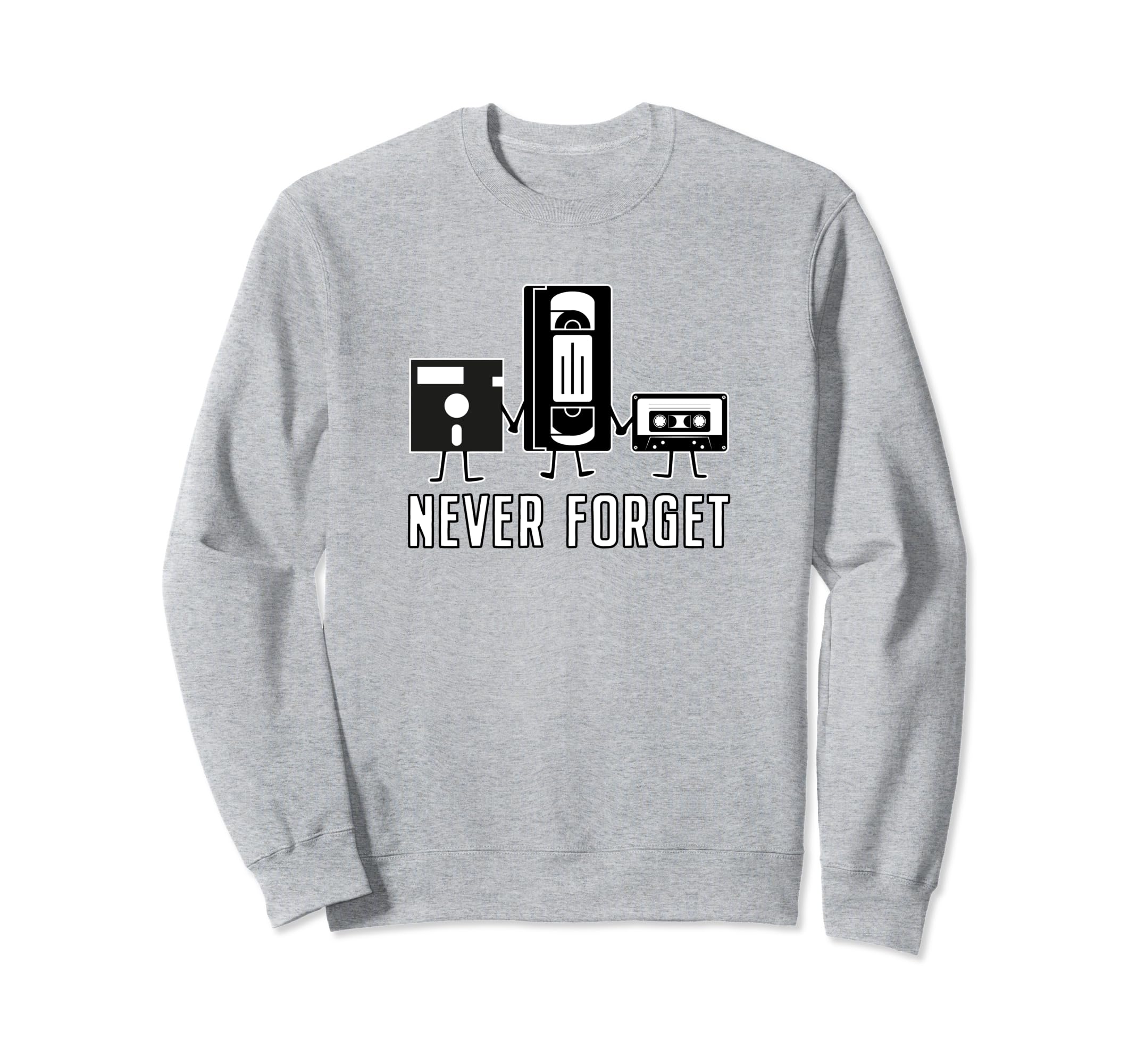 Never Forget Floppy Disk Vcr Tape Sweatshirt - Streetwear Style for Adults - T-Shirt, Sweatshirt, Hoodie