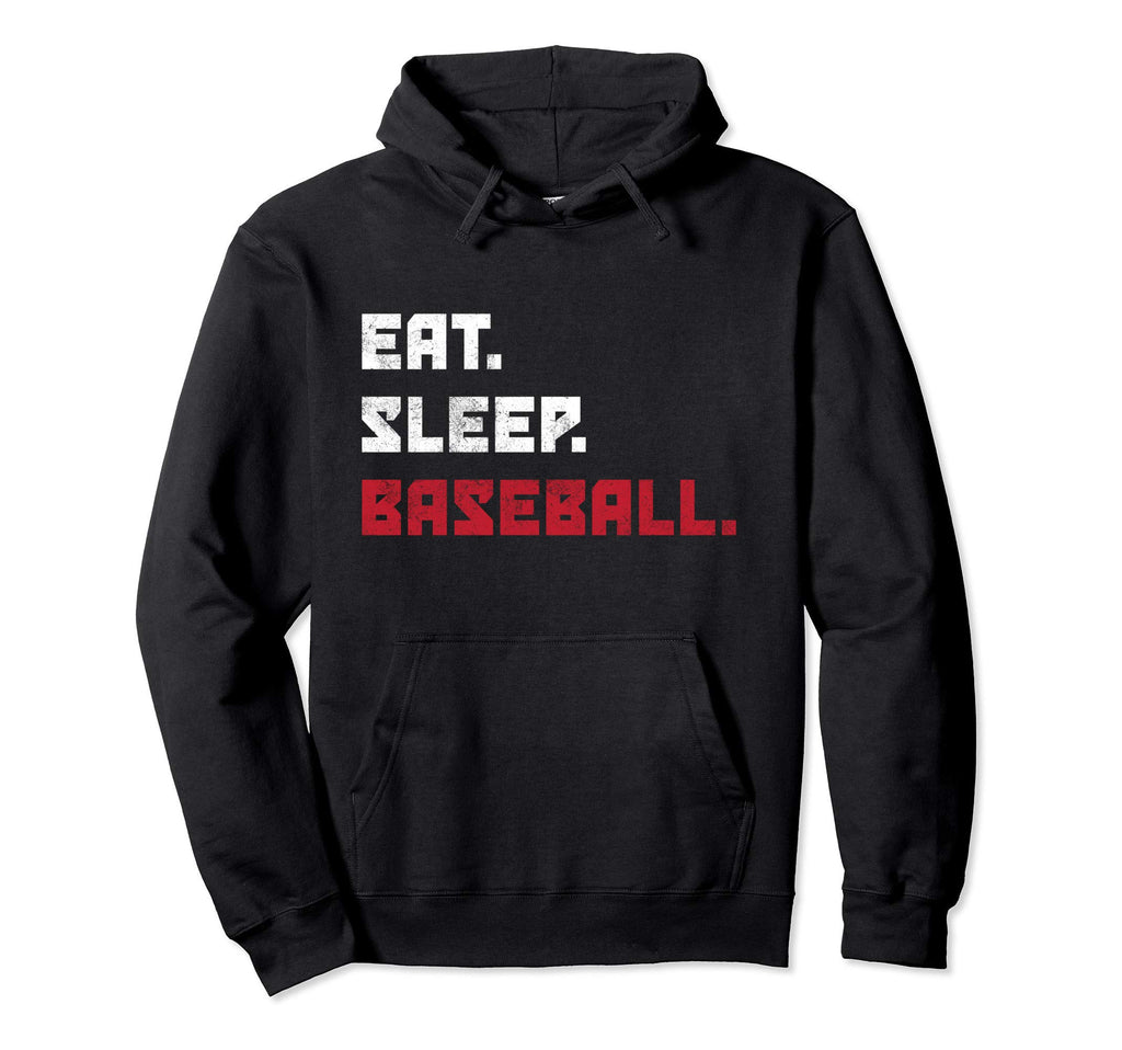 Eat Sleep Baseball Funny Baseball Hoodie - Unique Graphic for Adults - T-Shirt, Sweatshirt, Hoodie