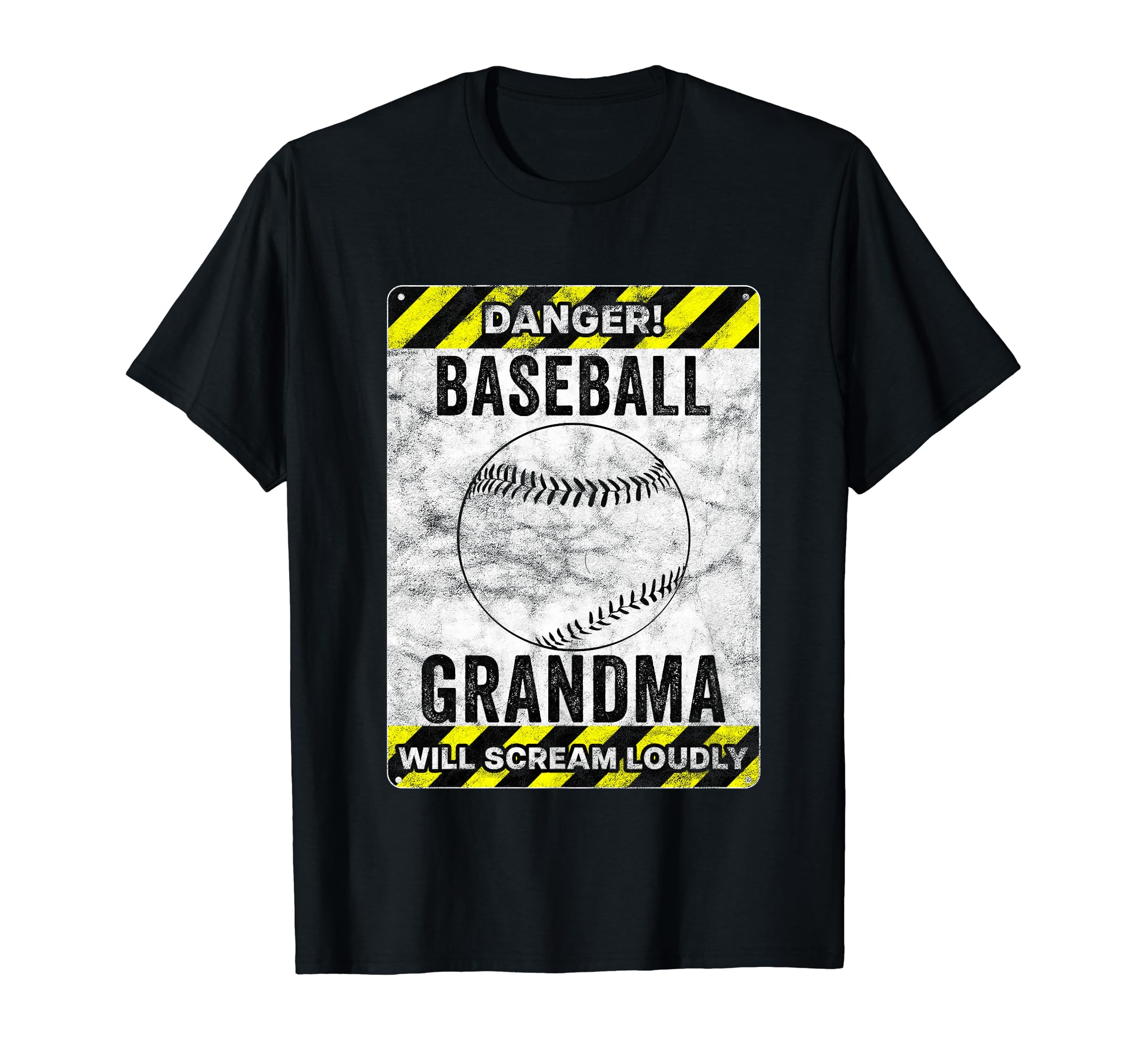 Funny Baseball Grandma Sign Baseball T-Shirt - Casual Everyday Wear Unisex - T-Shirt, Sweatshirt, Hoodie