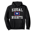 Wyoming State Flag Equal Rights Hoodie - Minimalist Print Men Women - T-Shirt, Sweatshirt, Hoodie