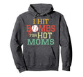 Funny Baseball I Hit Bombs Hot Hoodie - Casual Everyday Wear for Adults - T-Shirt, Sweatshirt, Hoodie