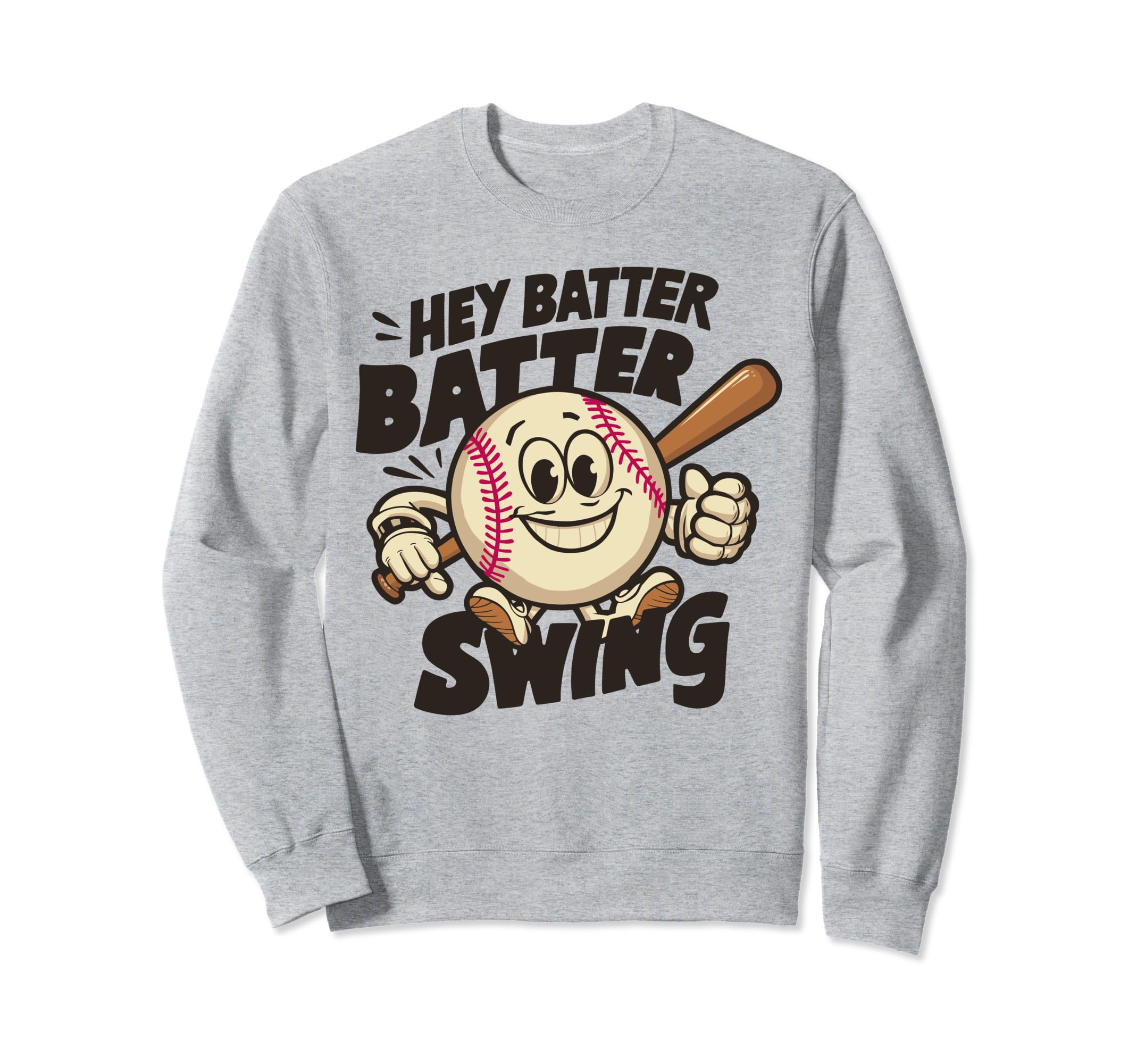 Hey Batter Batter Swing Baseball Mom Sweatshirt - Unique Graphic Men Women - T-Shirt, Sweatshirt, Hoodie