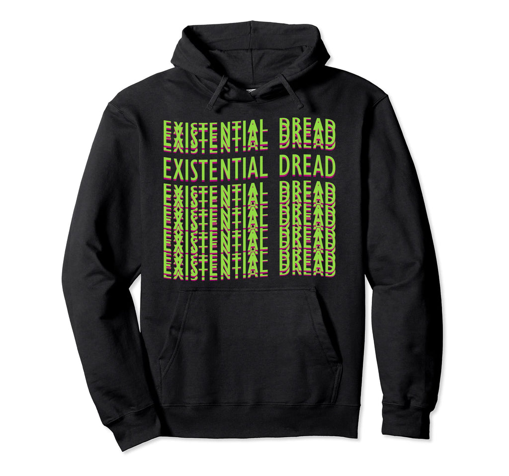 Existential Dread Retrowave Aesthetic Hoodie - Trendy Graphic Unisex - T-Shirt, Sweatshirt, Hoodie