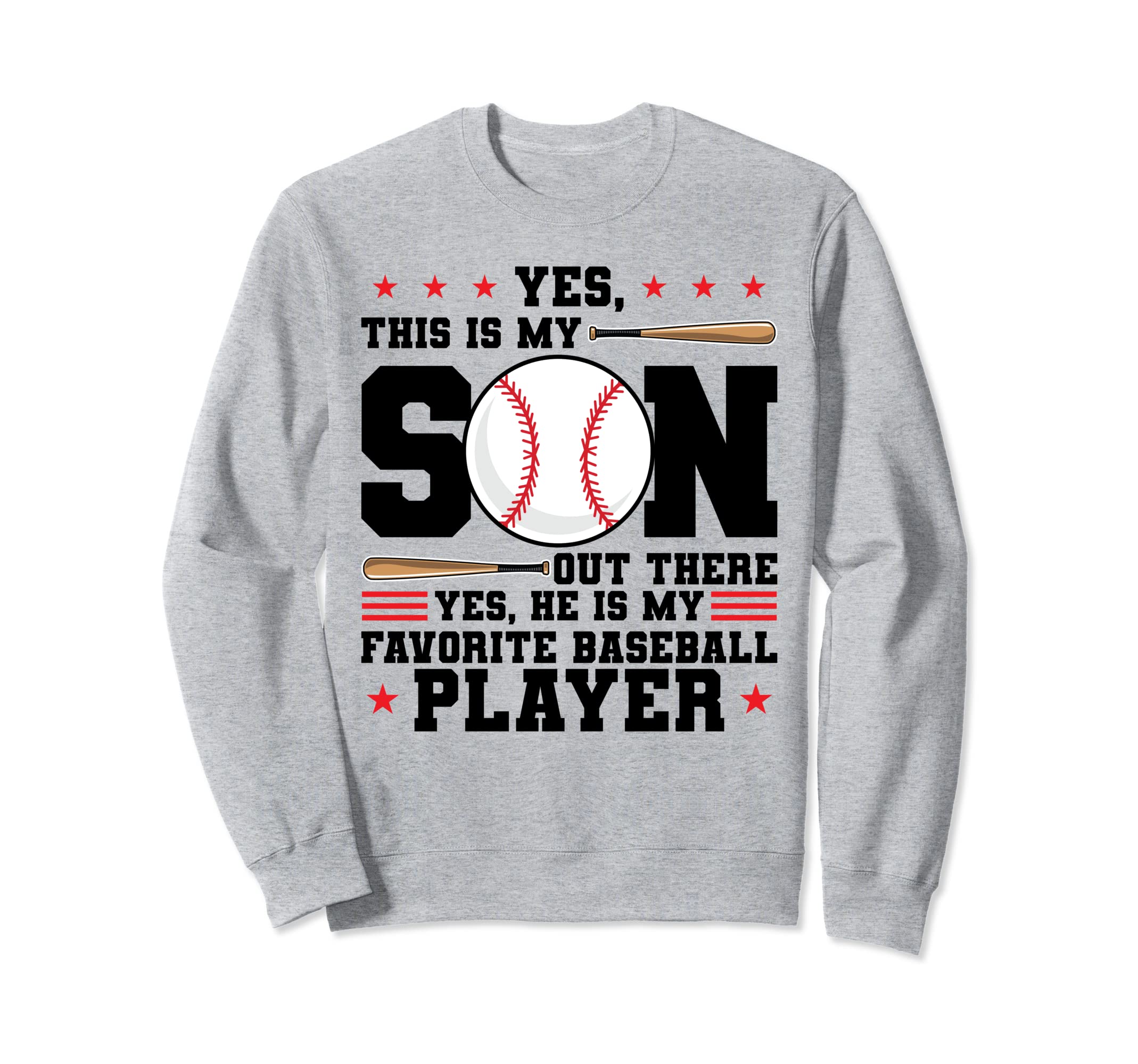 Yes This Is My Son He Is Sweatshirt - Casual Everyday Wear Men Women - T-Shirt, Sweatshirt, Hoodie