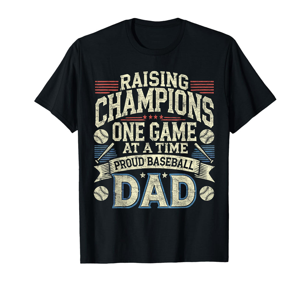 Proud Baseball Dad Raising Champions One T-Shirt - Custom Art Print Unisex - T-Shirt, Sweatshirt, Hoodie