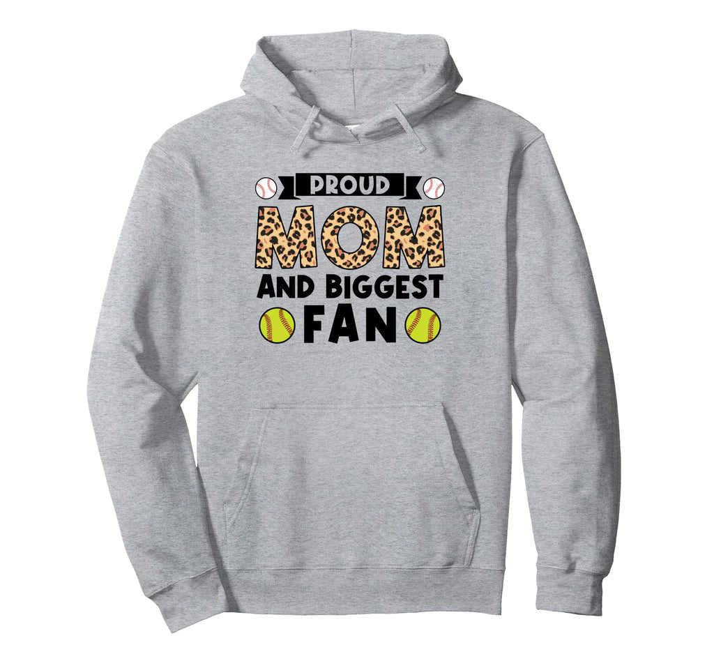 Proud Mom And Biggest Fan Softball Hoodie - Streetwear Style Men Women - T-Shirt, Sweatshirt, Hoodie