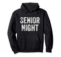 Sports Team Graduating Senior Night Hoodie - Trendy Graphic Men Women - T-Shirt, Sweatshirt, Hoodie