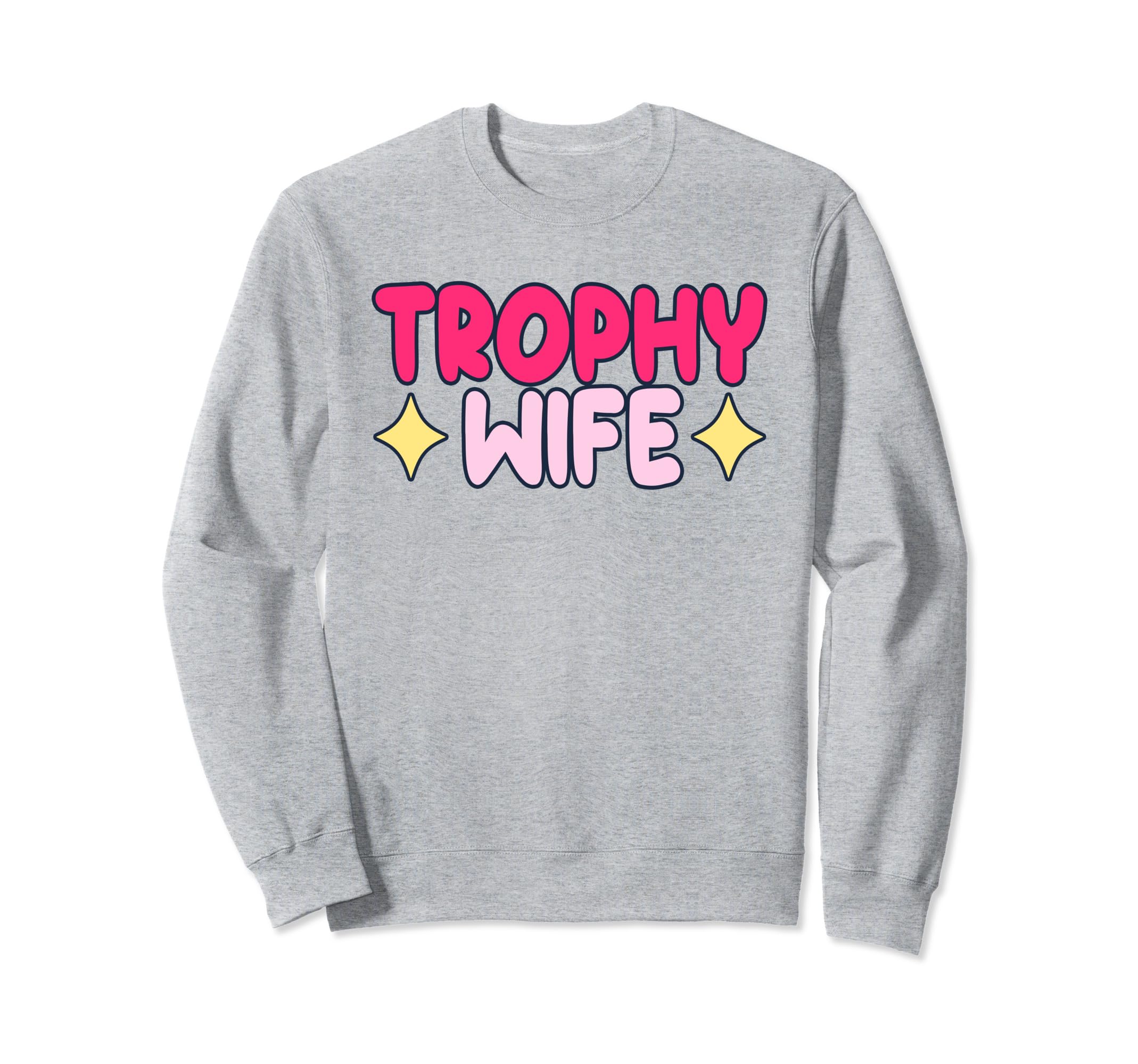 Trophy Wife Y2K Aesthetic Sweatshirt - Minimalist Print for Adults - T-Shirt, Sweatshirt, Hoodie